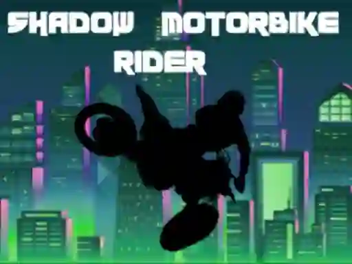 Lojë Shadow Motorbike Rider në internet
