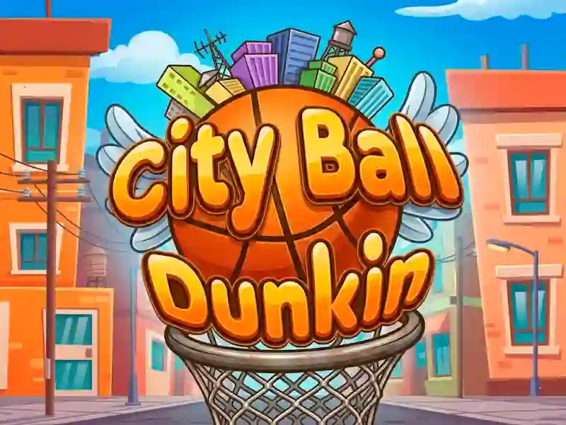 Lojë City Ball Dunkin në internet