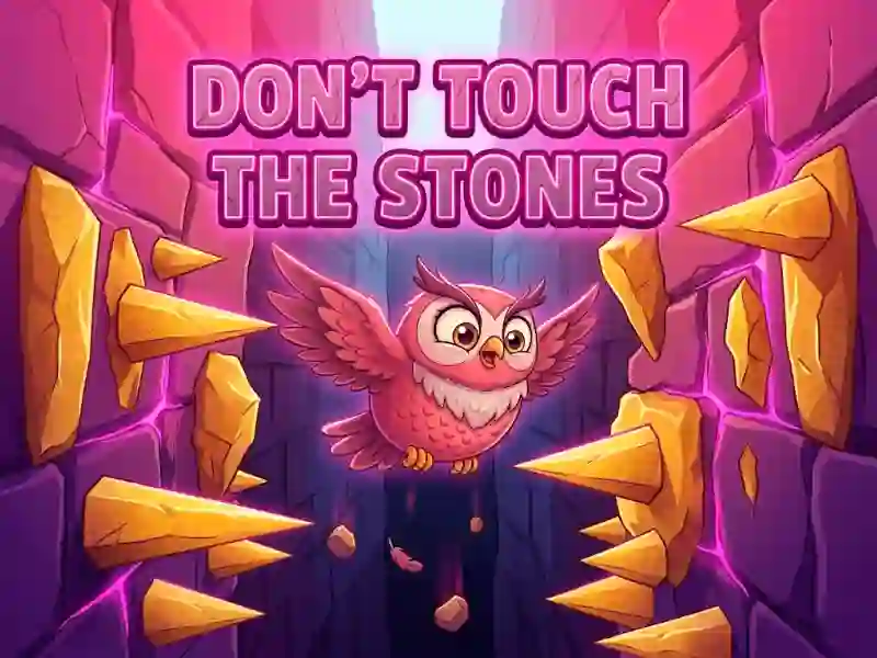 Lojë Don't Touch The Stones në internet