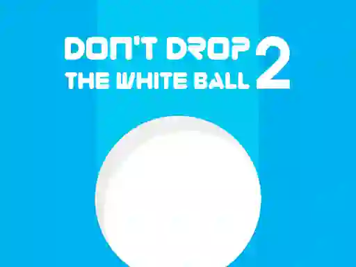 Lojë Don't Drop The White Ball 2 në internet