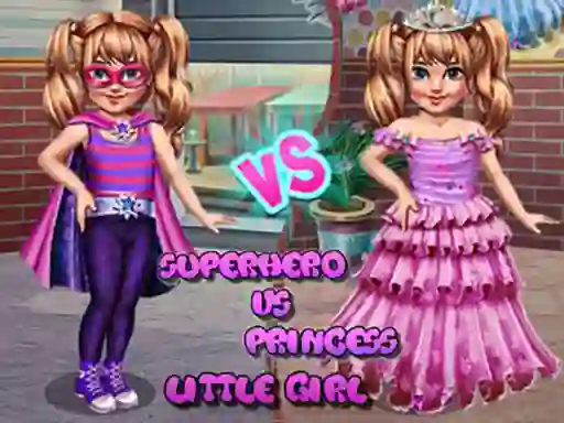 Lojë Little Girl Superhero vs Princess në internet