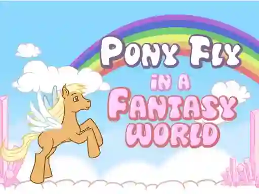 Lojë Pony fly in a fantasy world në internet