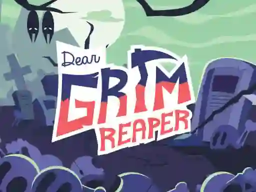 Lojë Dear Grim Reaper në internet