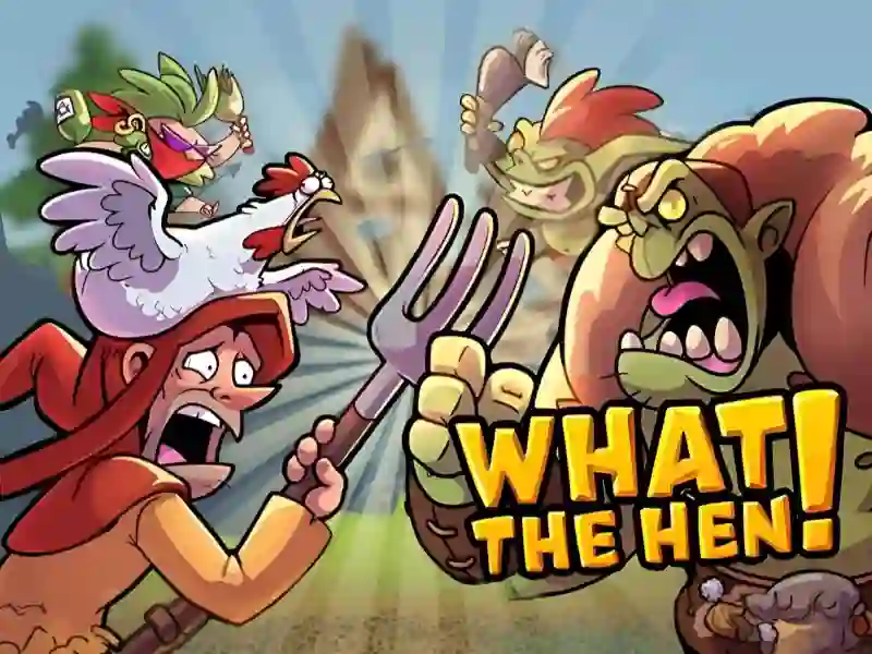 Lojë What The Hen në internet