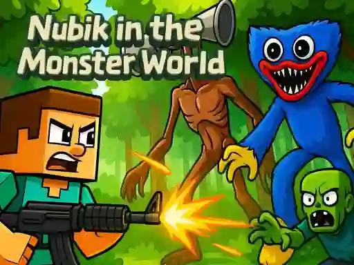 Lojë Nubik in the Monster World në internet