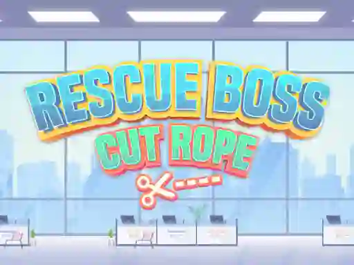 Lojë Rescue Boss Cut Rope në internet
