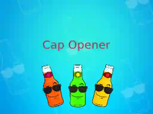 Lojë Cap Opener në internet