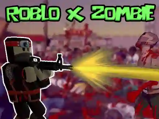 Lojë Roblo X Zombie në internet