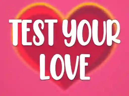 Lojë Test Your Love në internet