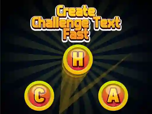Lojë Create Challenge Text Fast në internet