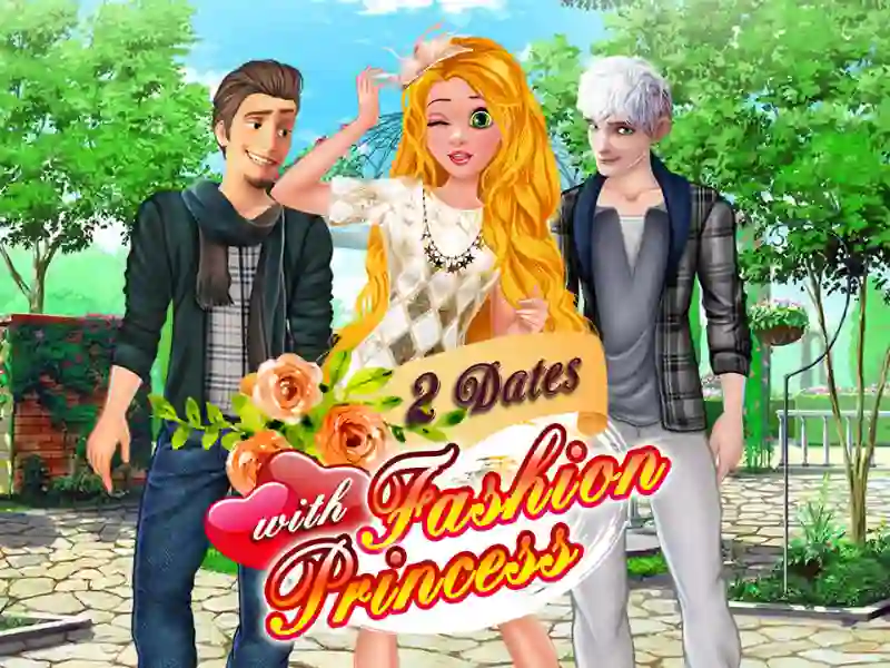 Lojë 2 Dates with Fashion Princess në internet