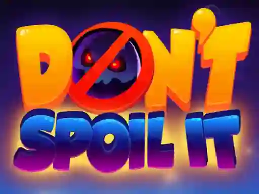 Lojë Don't Spoil It në internet