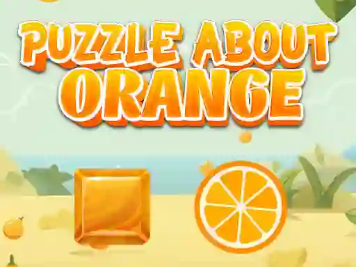 Lojë Puzzle About Orange në internet