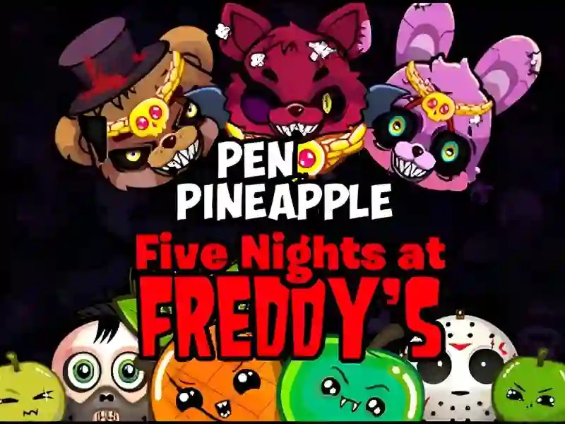 Lojë Pen Pineapple Five At Freddys Night në internet