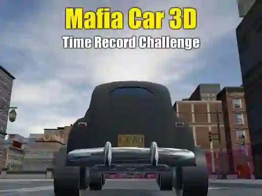 Lojë Mafia Car 3d Time Record Challenge në internet