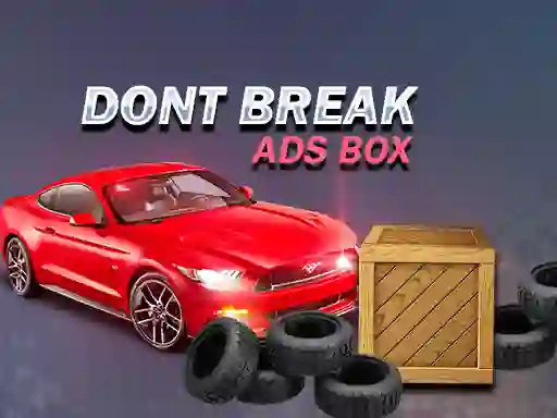 Lojë Don't Break Ads Box në internet
