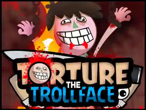 Lojë Torture the Trollface në internet