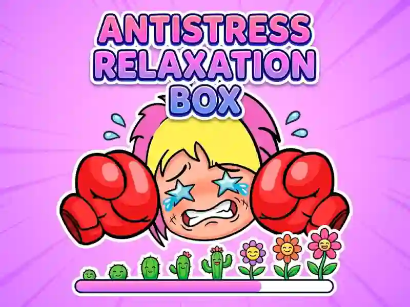 Lojë Antistress Relaxation Box në internet