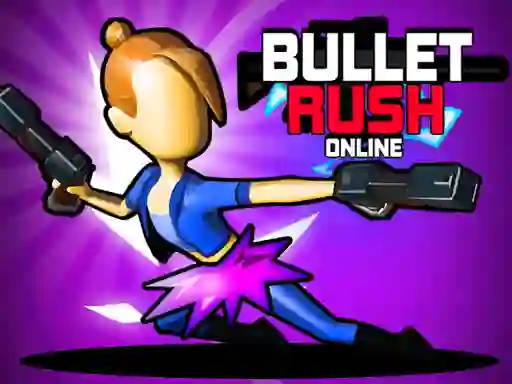 Lojë Bullet Rush Online në internet