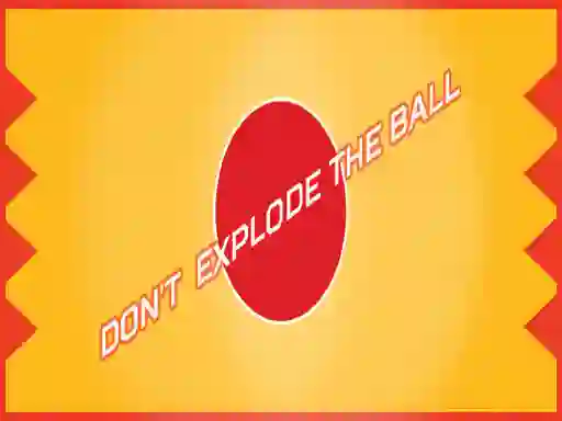 Lojë Don't Explode The Ball në internet