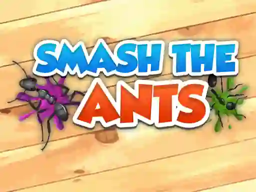 Lojë Smash The Ants në internet
