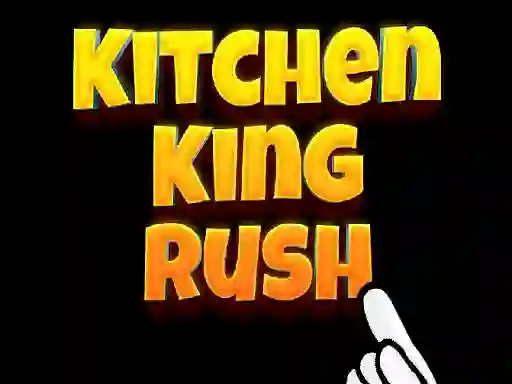 Lojë Kitchen King Rush në internet