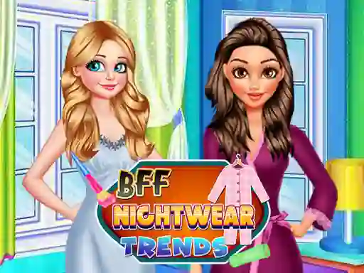 Lojë BFF Nightwear Trends në internet