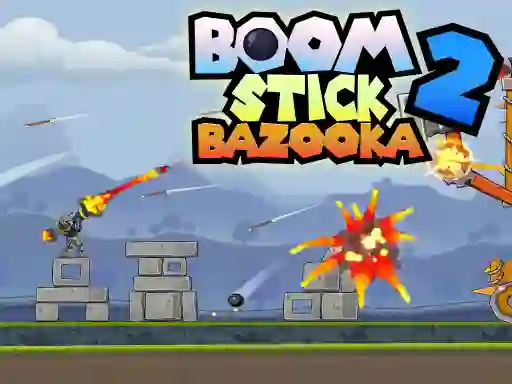 Lojë Boom Stick Bazooka në internet