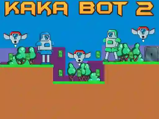 Lojë Kaka Bot 2 në internet