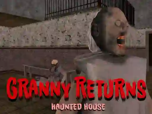 Lojë Granny Returns Haunted House në internet
