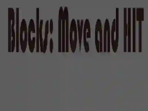 Lojë Blocks Move & HIT - PRO në internet