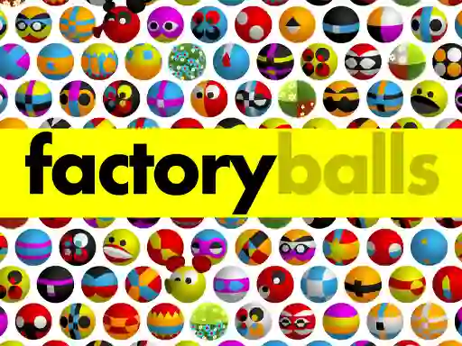 Lojë Factory Balls Forever në internet