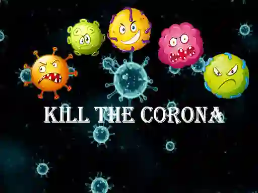 Lojë Kill The Corona në internet