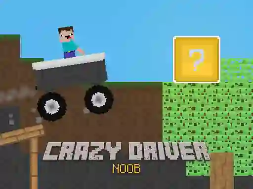 Lojë Crazy Driver Noob në internet