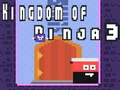 Lojë Mbretëria e Ninja 3  në internet