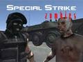 Lojë Zombies Special Strike  në internet
