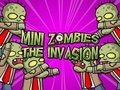 Lojë Mini Zombie Pushtimi  në internet