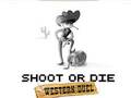 Lojë Shoot or Die duel perëndimor  në internet