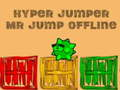 Lojë Hyper jumper Mr Jump jashtë linje  në internet