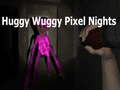 Lojë Huggy Wuggy Pixel Nights në internet