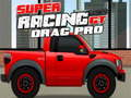 Lojë Super Racing GT: Drag Pro  në internet