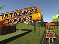 Lojë Tuk Tuk Chingchi Rickshaw 3D  në internet