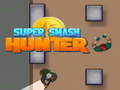 Lojë Super Smash Hunter në internet