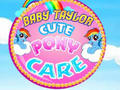 Lojë Kujdesi për Pony Cute Baby Taylor  në internet