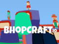 Lojë Bhopcraft. io në internet