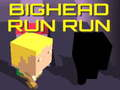 Lojë Bighead Run Run në internet