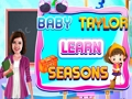 Lojë Baby Taylor Mësoni stinët  në internet