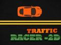 Lojë Trafiku Racer - 2D  në internet
