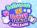 Lojë Sfida e Baletcore vs Flowery Fashion  në internet