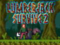 Lojë Lumberjack mbijeton 2 në internet